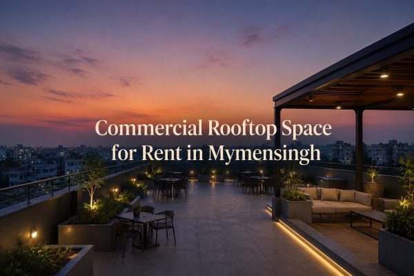 Commercial Rooftop Space for Rent in Mymensingh