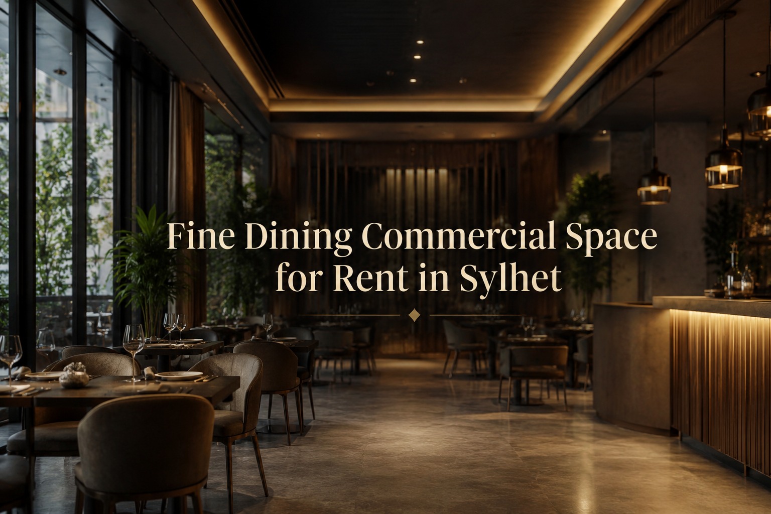 Fine Dining Commercial Space for Rent in Sylhet